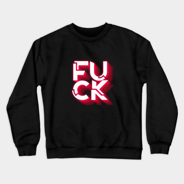 fuck text effect neon Crewneck Sweatshirt by Sitohangstudio